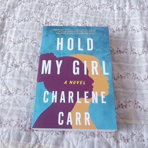 Hold My Girl 2023 Paperback Book